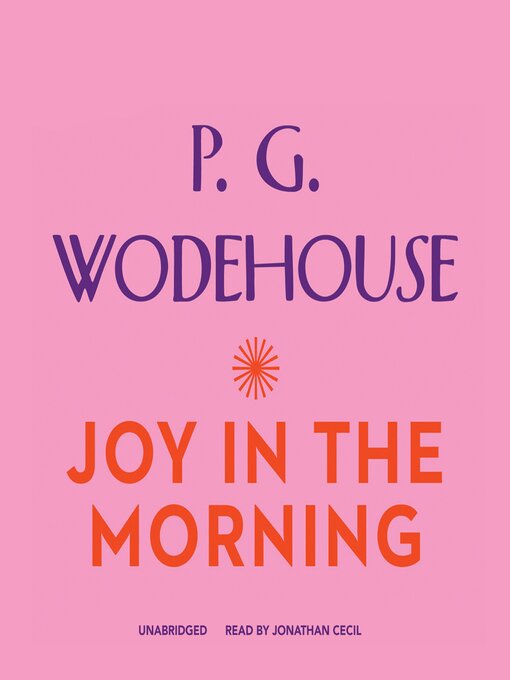 Title details for Joy in the Morning by P. G. Wodehouse - Available